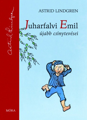 Astrid Lindgren: Juharfalvi Emil újabb csínytevései e-Könyv
