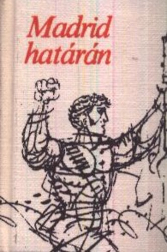 Feles Györgyné (szerk.): Madrid határán... (minikönyv) antikvár