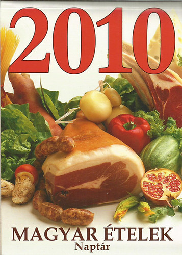2010 Magyar ételek Naptár antikvár