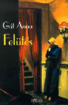 Gát Anna: Felütés antikvár
