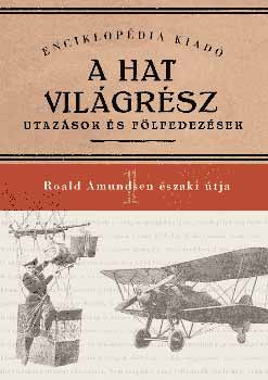 Roald Amundsen: Roald Amundsen északi útja könyv