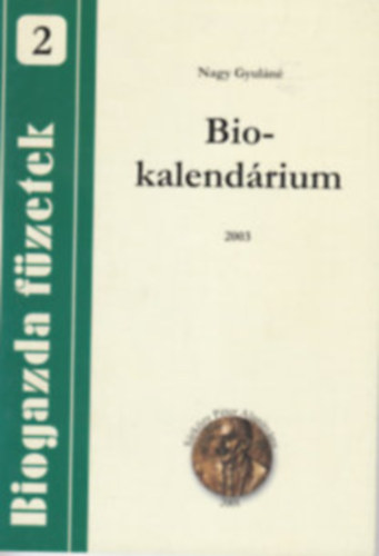Nagy Gyuláné: Biokalendárium 2003. antikvár