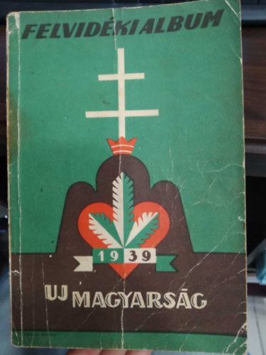 Új Magyarság évkönyve 1939 - Felvidéki Album antikvár