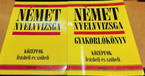 Ajkay Eszter, Sz. Egerszegi Erzsébet: Német nyelvvizsga könyv és gyakorlókönyv (középfok írásbeli és szóbeli) antikvár