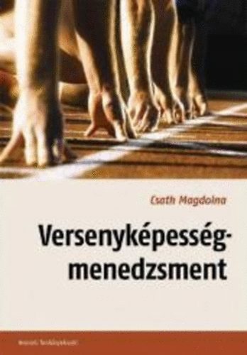 Csath Magdolna: Versenyképesség-menedzsment antikvár