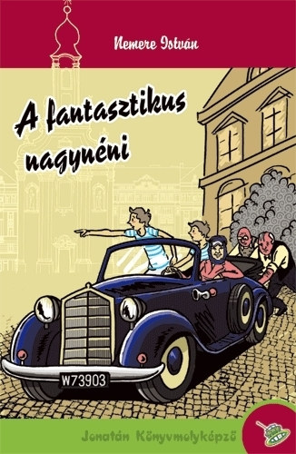 A fantasztikus nagynéni – Nemere István