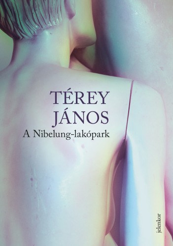 Térey János: A Nibelung-lakópark e-Könyv