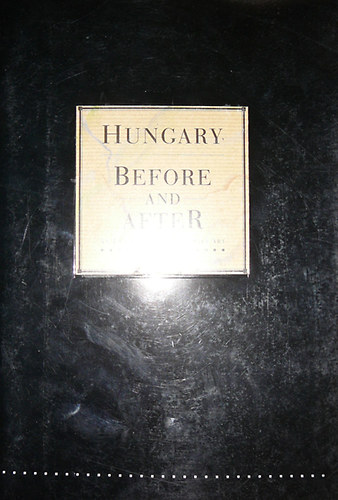 András Gerő: Hungary - Before and After antikvár