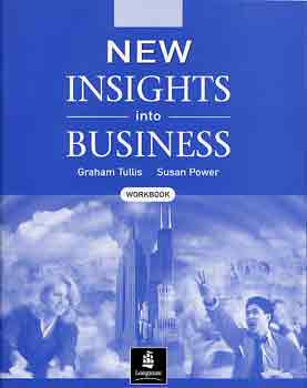 S. Power; Graham Tullis: New Insights into Business /Workbook/ - TOEIC test antikvár