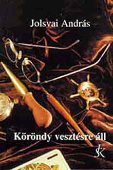 Jolsvai András: Köröndy vesztésre áll antikvár