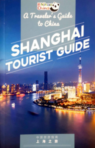 Shanghai tourist guide - (Nihao China – A Traveler’s Guide to China) antikvár