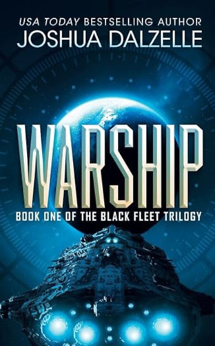 Dalzelle Joshua: Warship (Black Fleet Saga, Book 1) antikvár