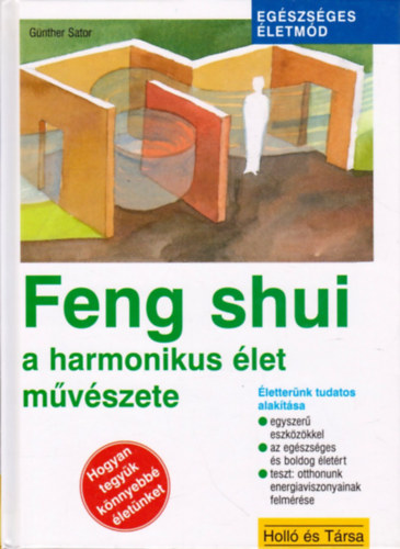 Günther Sator: Feng shui a harmonikus élet művészete antikvár