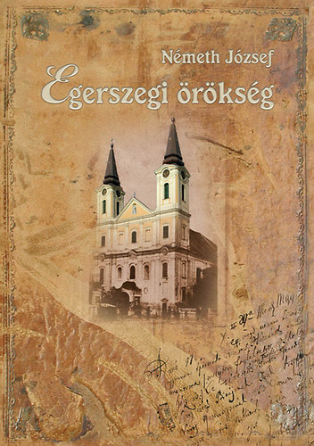Németh József: Egerszegi örökség antikvár