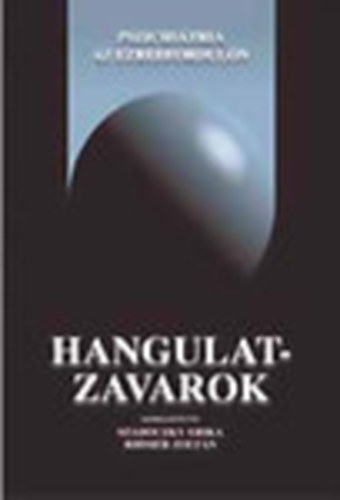 Szádóczky Erika, Rihmer Zoltán: Hangulatzavarok (Pszichiátria az ezredfordulón) antikvár