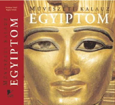 Egyiptom - Művészeti kalauz antikvár