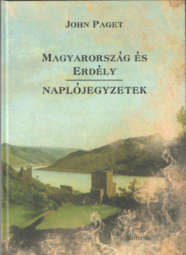 John Paget: Magyarország és Erdély (Naplójegyzetek) antikvár