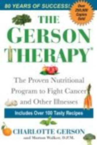 Gerson, Charlotte - Walker, Morton: The Gerson Therapy idegen