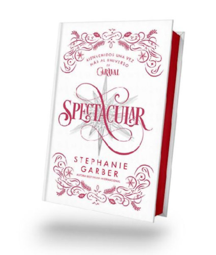 Garber, Stephanie: Spectacular (Caraval 4) - Ed. Coleccionista idegen