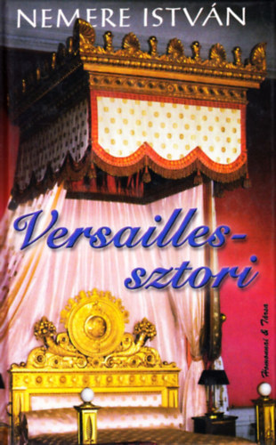 Nemere István: Versailles sztori antikvár