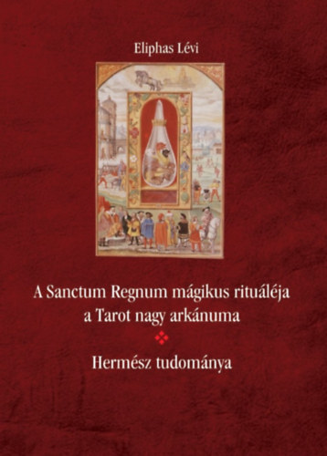 A Sanctum Regnum mágikus rituáléja a Tarot nagy arkánuma akciós termékkép 1