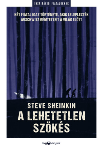 Steve Sheinkin: A lehetetlen szökés e-Könyv
