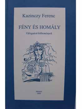 Kazinczy Ferenc: Fény és homály antikvár