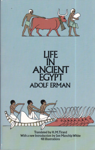 Adolf Erman: Life in Ancient Egypt antikvár