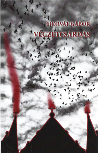 Horvát Gábor: Végzetcsárdás antikvár