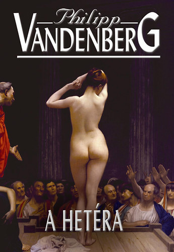 Philipp Vandenberg: A hetéra antikvár