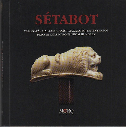 Sétabot (Válogatás magyarországi magángyűjteményekből) antikvár
