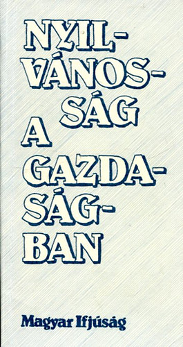 Gubcsi Lajos (szerk): Nyilvánosság a gazdaságban antikvár