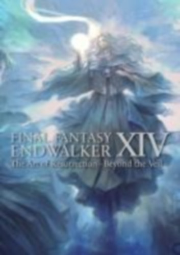 Square Enix: Final Fantasy XIV: Endwalker -- The Art of Resurrection -Beyond the Veil- idegen