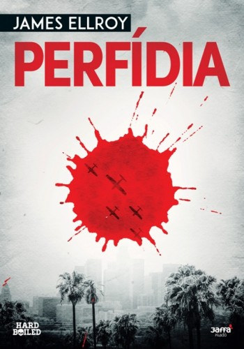 Perfídia – James Ellroy