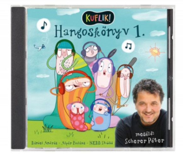Dániel András, Alpár Balázs, Scherer Péter: KUFLIK - Hangoskönyv 1. hangos
