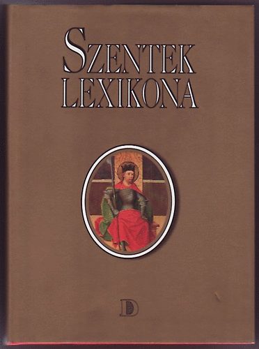 Dunakönyv Kiadó: Szentek lexikona antikvár