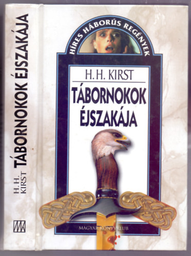 Hans Hellmut Kirst: Tábornokok éjszakája (Die Nacht der Generale - Híres háborús regények) antikvár