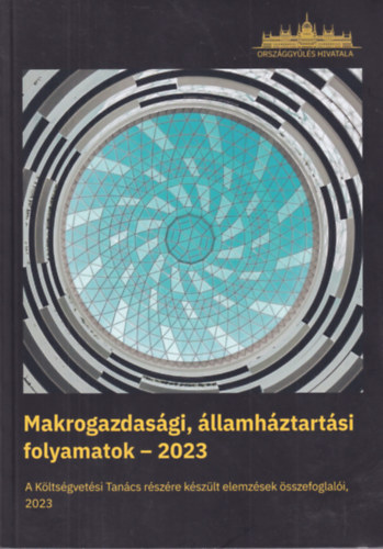 Makrogazdasági, államháztartási folyamatok - 2023 - National economy and public finances in 2023 antikvár