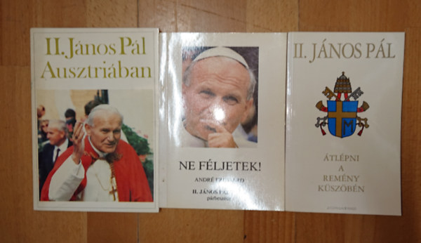 II. János Pál: 3 könyv II. János Pálról/-tól: Átlépni a remény küszöbén, Ne féljetek,II. János Pál Ausztriában antikvár
