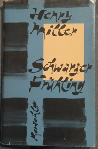 Henry Miller: Schwarzer Frühling antikvár