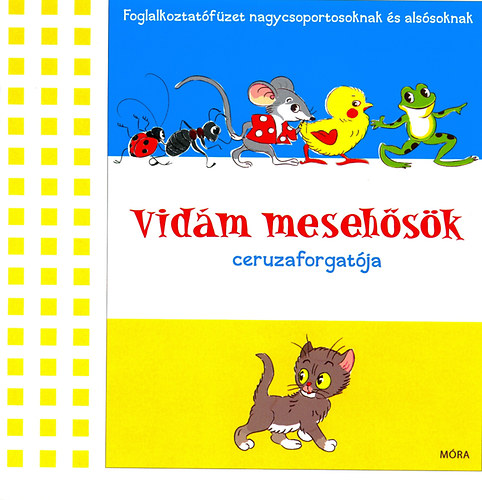 Vidám mesehősök ceruzaforgatója antikvár