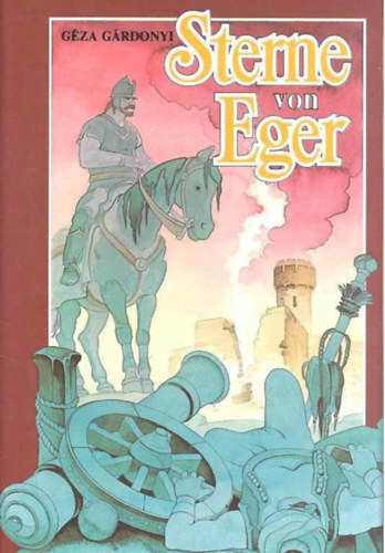 Gárdonyi Géza: Sterne von Eger antikvár