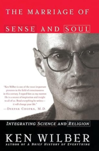 Ken Wilber: The Marriage of Sense and Soul: Integrating Science and Religion antikvár