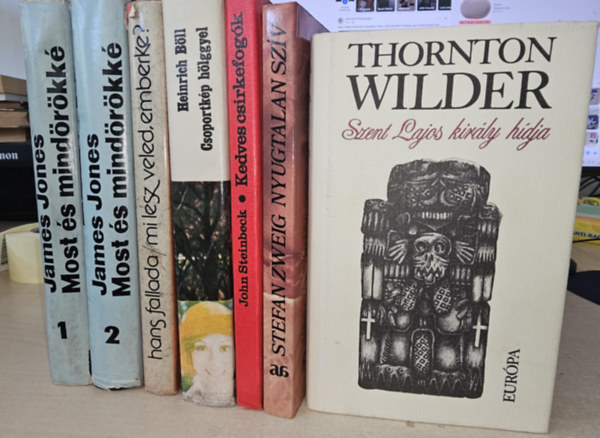 James Jones, Hans Fallada, Heinrich Böll, John Steinbeck, Stefan Zweig, Thornton Wilder: 7db világirodalmi regény, KÖNYVMENTŐ AJÁNLAT: Most és mindörökké I-II+ Mi lesz veled emberke?+ Csoportkép hölggyel+ Kedves csirkefogók+ Nyugtalan szív+ Szent Lajos király hídja antikvár