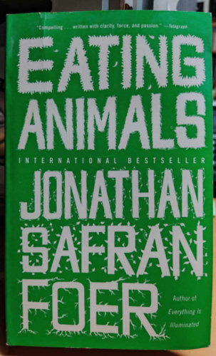 Jonathan Safran Foer: Eating Animals antikvár