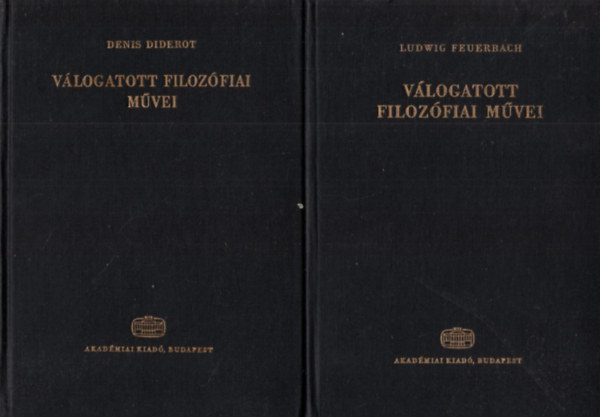 Ludwig Feuerbach, Denis Diderot: Ludwig Feuerbach válogatott művei + Denis Diderot válogatott filozófiai művei antikvár