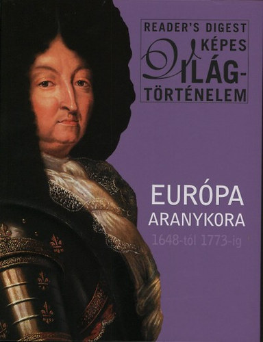 Reader's Digest: Európa aranykora 1648-tól 1773-ig + A kora középkor 907-től 1154-ig antikvár