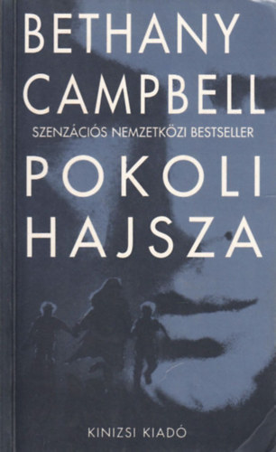 Bethany Campbell: Pokoli hajsza antikvár