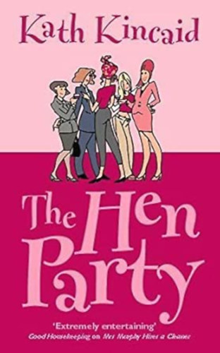 Kath Kincaid: The Hen Party antikvár