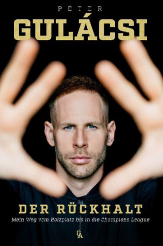 Péter, Gulácsi: Péter Gulácsi: Der Rückhalt idegen